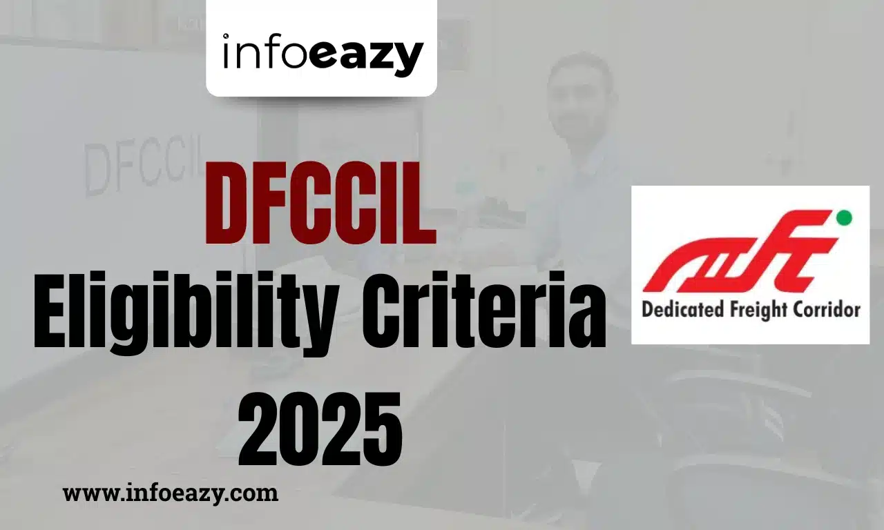 DFCCIL Eligibility Criteria 2025