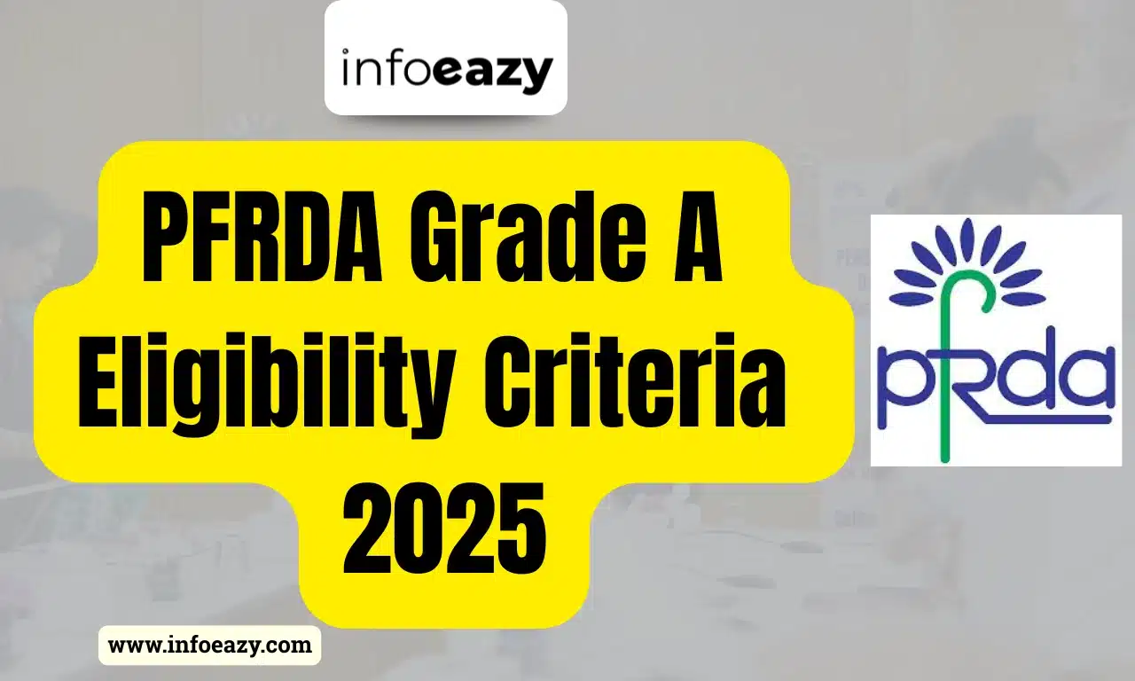 PFRDA Grade A Eligibility Criteria 2025